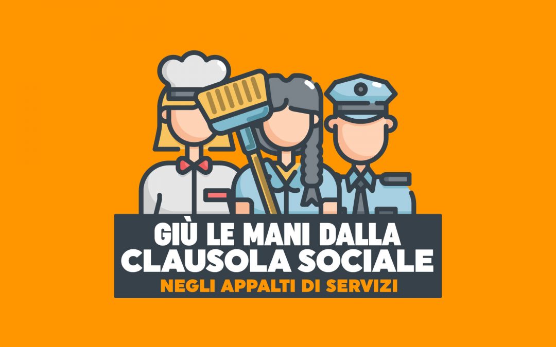 Giù le mani dalla clausola sociale negli appalti di servizi